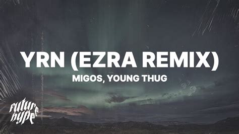 yrn migos young thug lyrics.